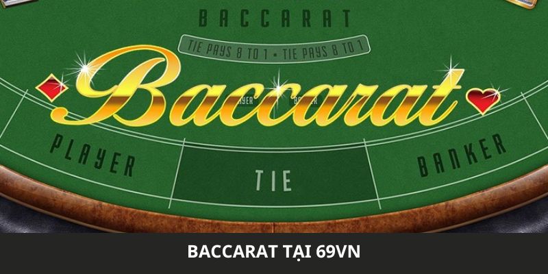 Baccarat tại 69VN