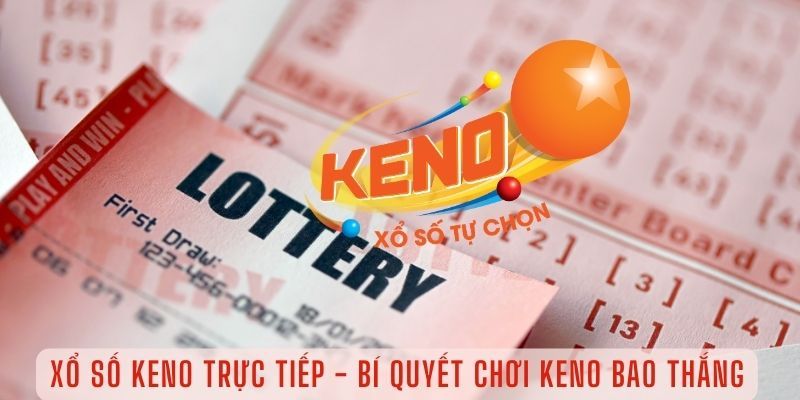 Lưu ý khi chơi xổ số Keno vietlott luôn thắng