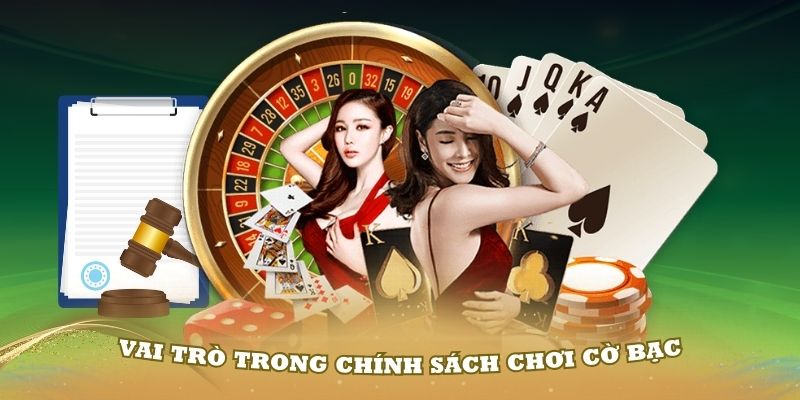 Vai trò trong chính sách chơi cờ bạc có trách nhiệm